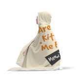 Kitten Right Hooded Blanket - Funny Kitten Shop
